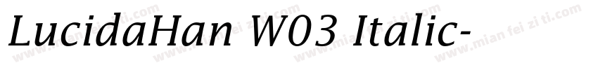 LucidaHan W03 Italic字体转换